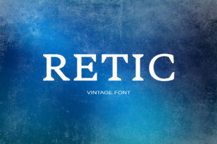 Retic: A Serif Font for Powerful Editorial Design